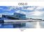 Oslo - Norwegen (Wandkalender 2022 DIN A4 quer)
