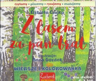 Z lasem za pan brat Z lasem za pan brat