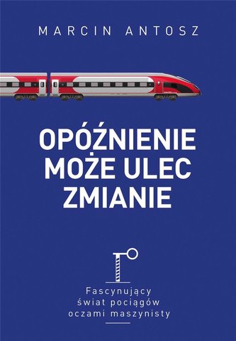Opóźnienie może ulec zmianie Opóźnienie może ulec zmianie
