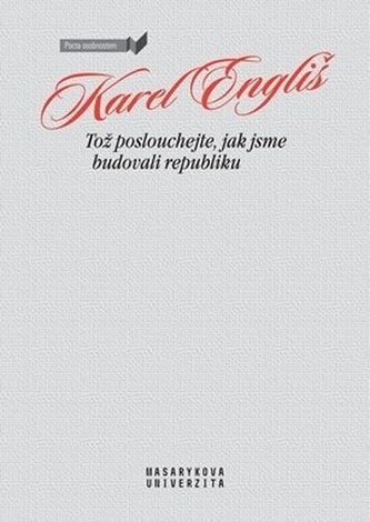 Tož poslouchejte, jak jsme budovali republiku Tož poslouchejte, jak jsme budovali republiku