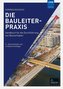 Die Bauleiterpraxis