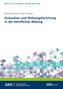 Evaluation und Wirkungsforschung in der beruflichen Bildung