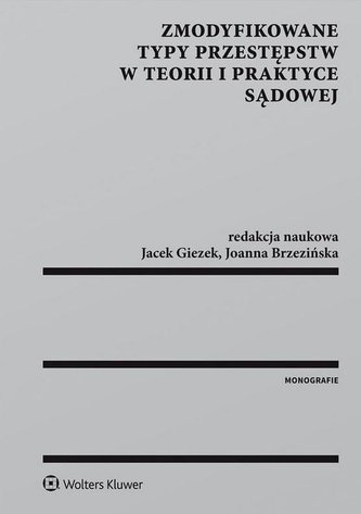 Zmodyfikowane typy przestępstw w teorii i praktyce