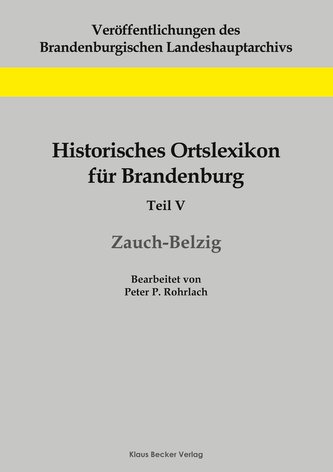 Historisches Ortslexikon für Brandenburg, Teil V, Zauch-Belzig