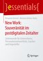 New Work: Souveränität im postdigitalen Zeitalter