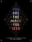You Are the Magic You Seek: A Journal for Looking Within