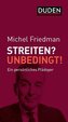 Streiten? Unbedingt!