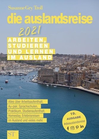 die auslandsreise 2021 - Arbeiten, Studieren und Lernen im Ausland.