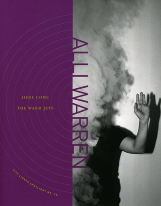 Here Come the Warm Jets