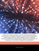 Articles on French Ambassadors to the Ottoman Empire, Including
