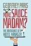 More Sauce Madam?