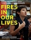 Fires in Our Lives
