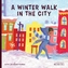 A A Winter Walk in the City