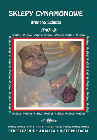 Sklepy cynamonowe Brunona Schulza