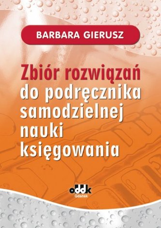 Zbiór rozwiązań do podręcznika samodzielnej nauki księgowania