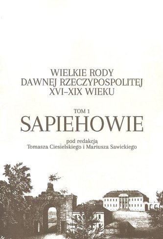 Wielkie rody dawnej Rzeczypospolitej XVI-XIX wieku