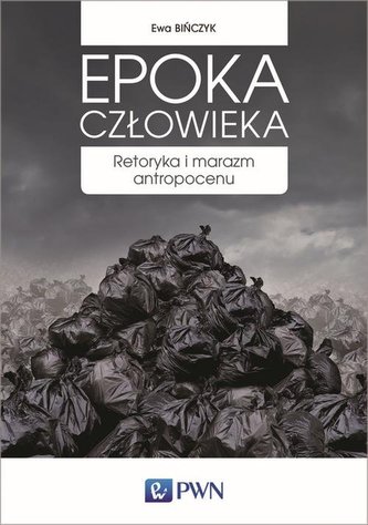 Epoka człowieka Epoka człowieka