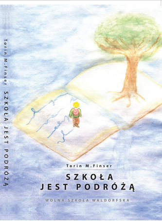 Szkoła jest podróżą Szkoła jest podróżą