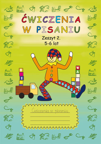 Ćwiczenia w pisaniu Zeszyt 2 5-6 lat