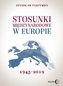 Stosunki międzynarodowe w Europie 1945-2019