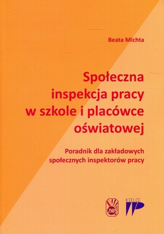 Społeczna inspekcja pracy w szkole i placówce oświatowej