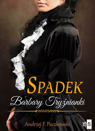 Spadek Barbary Tryźnianki Spadek Barbary Tryźnianki