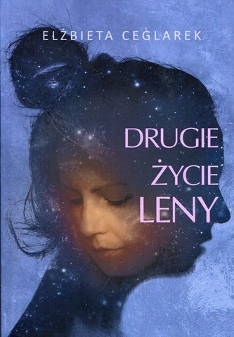 Drugie życie Leny Drugie życie Leny
