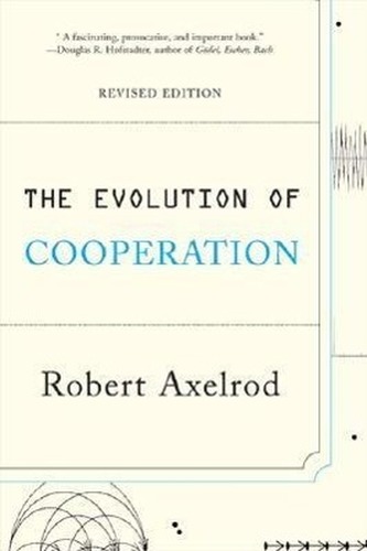The Evolution of Cooperation: Revised Edition