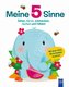 Meine 5 Sinne