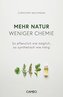 Mehr Natur, weniger Chemie