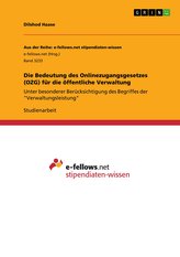 Die Bedeutung des Onlinezugangsgesetzes (OZG) für die öffentliche Verwaltung
