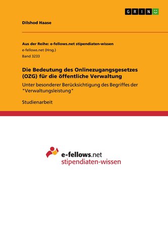 Die Bedeutung des Onlinezugangsgesetzes (OZG) für die öffentliche Verwaltung