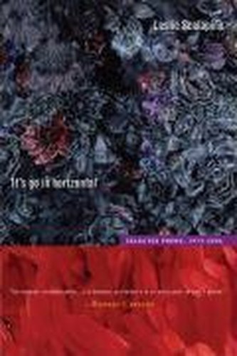 It's Go in Horizontal, 22: Selected Poems, 1974-2006