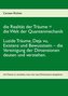 die Realität der Träume = die Welt der Quantenmechanik