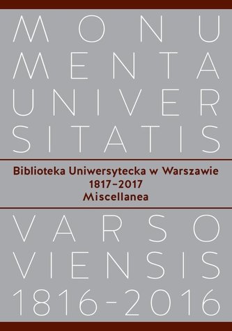 Biblioteka Uniwersytecka w Warszawie 1817-2017
