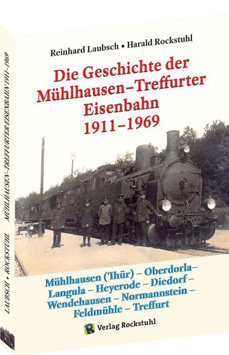 Mühlhausen-Treffurter Eisenbahn 1911-1969