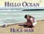 Hello Ocean/Hola mar