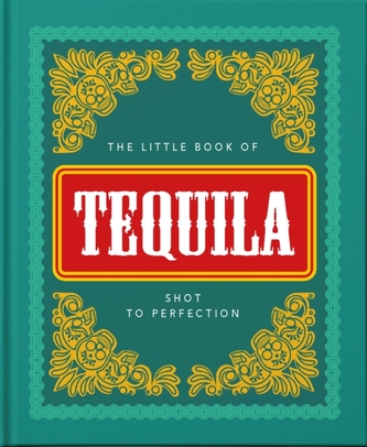 The Little Book of Tequila