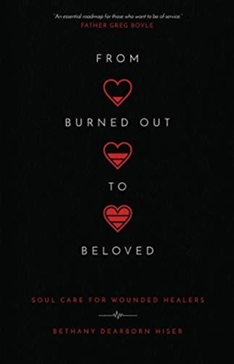 From Burned Out to Beloved
