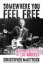 Somewhere You Feel Free