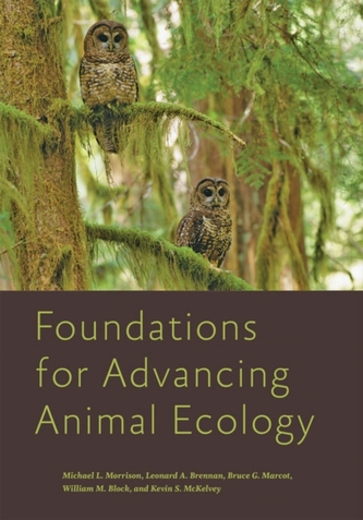 Foundations for Advancing Animal Ecology Foundations for Advancing Animal Ecology