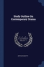 Study Outline on Contemporary Drama