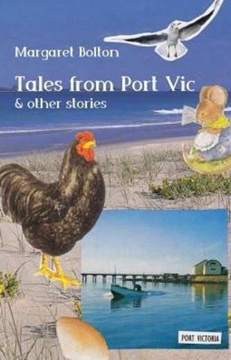 Tales from Port Vic and Other Stories