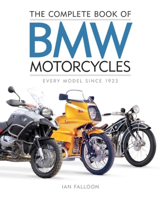 The Complete Book of BMW Motorcycles The Complete Book of BMW Motorcycles