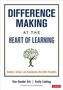 Difference Making at the Heart of Learning