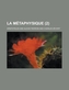 La Metaphysique (2)