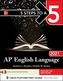 5 Steps to a 5: AP English Language 2021