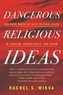 Dangerous Religious Ideas