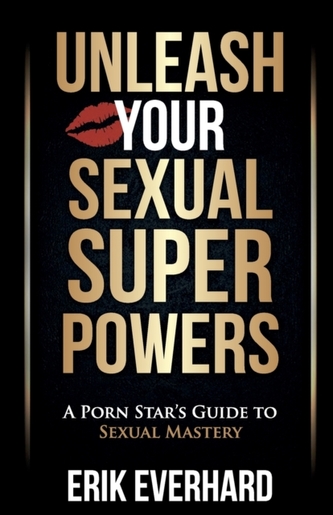 Unleash Your Sexual Superpowers