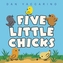 Five Little Chicks